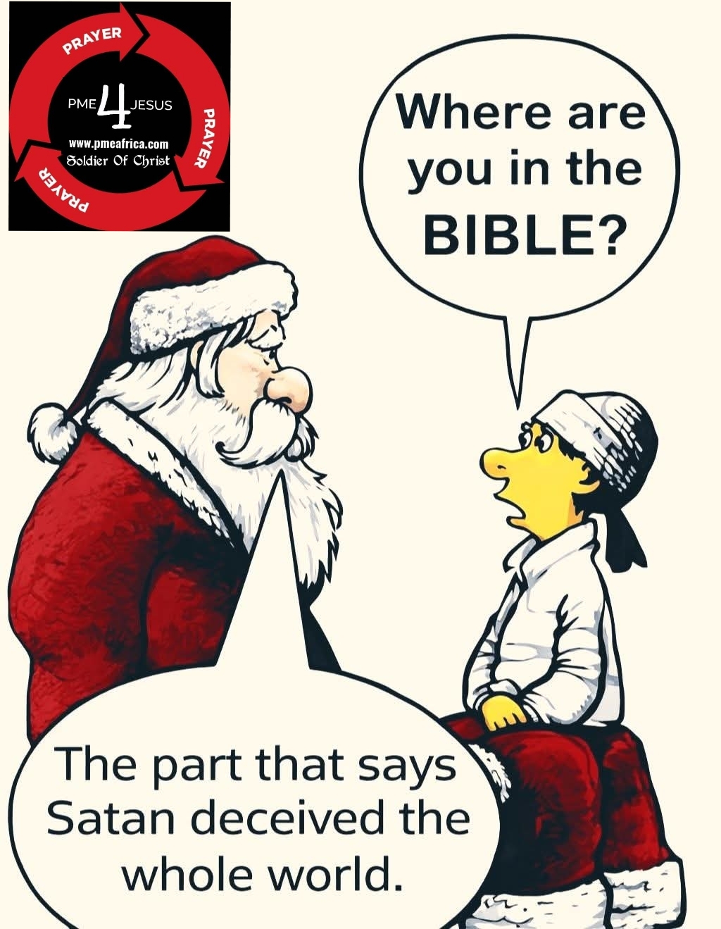 *QUESTION: If Christmas to you is the Birth of Jesus, then would Jesus prefer you to REPENT ON CHRISTMAS DAY? or you do more Immorality, eat like a glutton, get drunk, fornicate, shoot fireworks, etc? WHERE IS SANTA CLAUS (Father Christmas) IN THE BIBLE?*